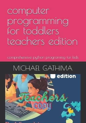 Cover of computer programming for toddlers teachers edition