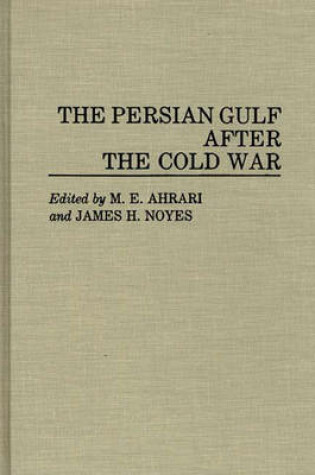 Cover of The Persian Gulf After the Cold War