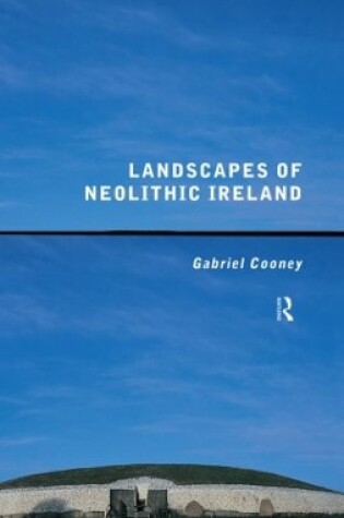 Cover of Landscapes of Neolithic Ireland