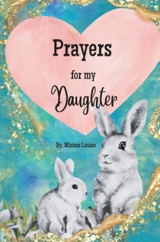 Cover of Prayers for my Daughter