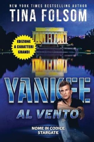 Cover of Yankee al Vento (Nome in Codice Stargate #3) (Edizione a caratteri grandi)