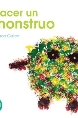 Cover of Hacer Un Monstruo