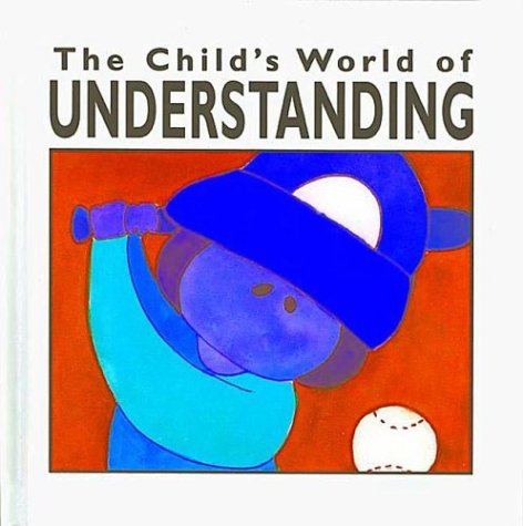 Book cover for Child's World (R) of Understanding