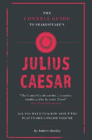 Cover of The Connell Guide To Shakespeare's Julius Caesar