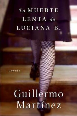 Cover of La Muerte Lenta de Luciana B.