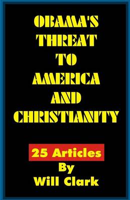 Book cover for Obama's Threat to America and Christianity