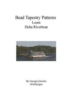 Book cover for Bead Tapestry Patterns Loom Delta Riverboat