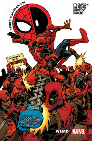 Spider-Man/Deadpool Vol. 6: WLMD by Robbie Thompson
