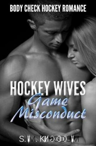 Cover of Hockey Wives Game Misconduct