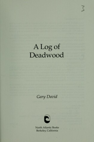 Cover of A Log of Deadwood