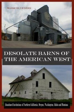 Cover of Desolate Barns of the American West