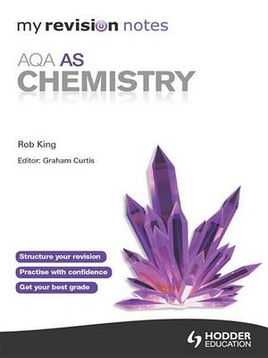 Book cover for My Revision Notes: Aqa as Chemistry