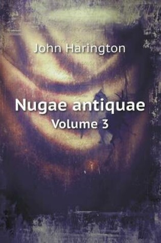 Cover of Nugae antiquae Volume 3