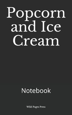 Book cover for Popcorn and Ice Cream