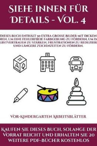 Cover of Vor-Kindergarten Arbeitsblätter (Siehe innen für Details - Vol. 4)