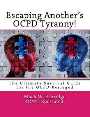 Book cover for Escaping Another's OCPD Tyranny!