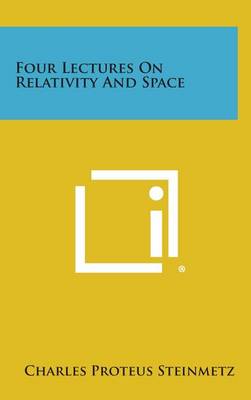 Book cover for Four Lectures on Relativity and Space