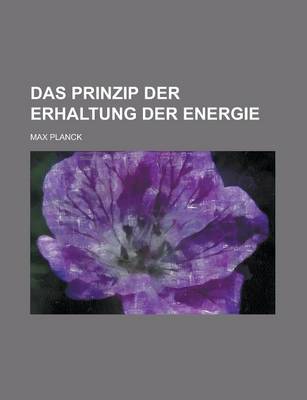 Book cover for Das Prinzip Der Erhaltung Der Energie