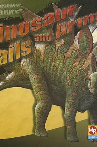 Cover of Dinosaur Tails and Armor