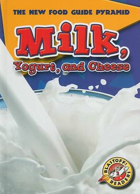 Book cover for Milk, Yogurt, and Cheese