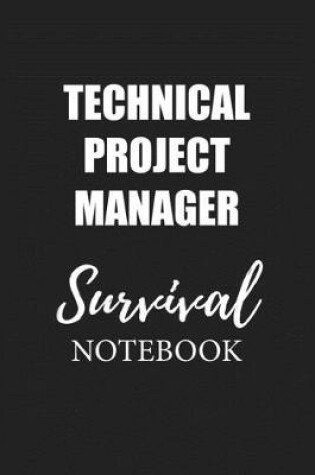 Cover of Technical Project Manager Survival Notebook