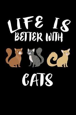 Book cover for Life Is Better With Cats