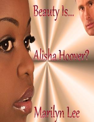 Book cover for Beauty Is...Alisha Hoover?