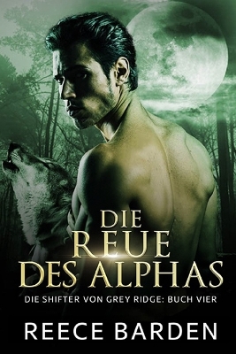 Cover of Die Reue des Alphas