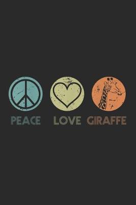 Book cover for Peace Love Giraffe