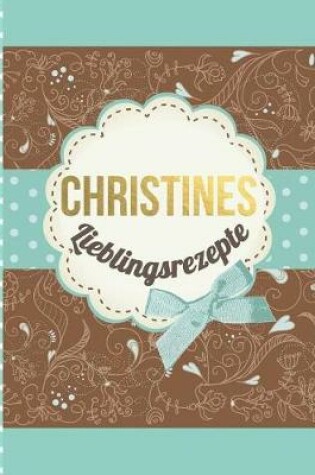 Cover of Christines Lieblingsrezepte