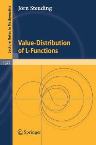 Cover of Value-Distribution of L-Functions. Lecture Notes in Mathematics, Volume 1877.