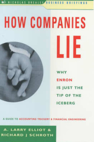 Cover of How Companies Lie: Why Enron is Just the Tip of the Iceberg