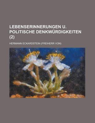 Book cover for Lebenserinnerungen U. Politische Denkwurdigkeiten (2 )