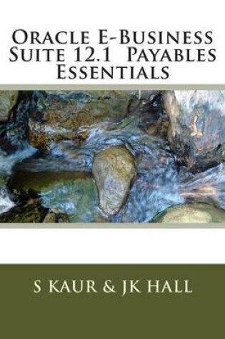 Cover of Oracle E-Business Suite 12.1 Payables Essentials