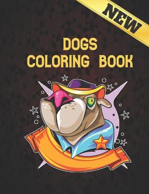 Book cover for Dogs Coloring Book New