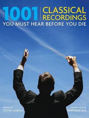 Cover of 1001 Classical Recordings You Must Hear Before You Die