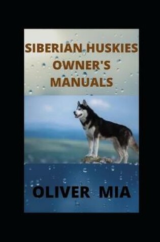 Cover of Siberian Huskies Owner's Manuals