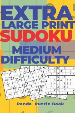 Cover of Extra Large Print Sudoku Medium Difficulty