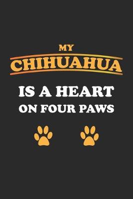 Book cover for My Chihuahua is a heart on four paws