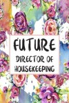 Book cover for Future Director Of Housekeeping