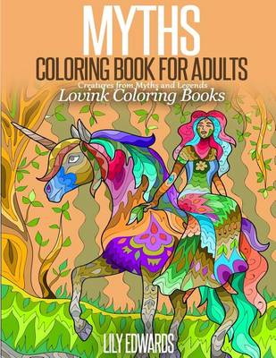 Book cover for MYTHS Coloring Book for Adults