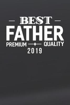 Book cover for Best Father Premium Quality 2019