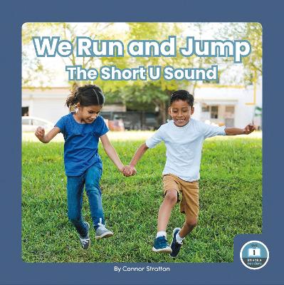 Book cover for On It, Phonics! Vowel Sounds: We Run and Jump: The Short U Sound