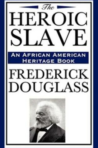 Cover of The Heroic Slave