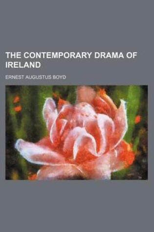 Cover of The Contemporary Drama of Ireland