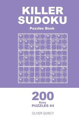 Cover of Killer Sudoku - 200 Easy Puzzles 9x9 (Volume 4)