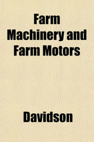 Cover of Farm Machinery and Farm Motors