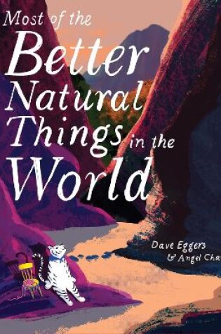 Cover of Most of the Better Natural Things in the World