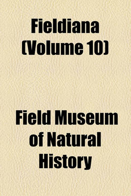 Book cover for Fieldiana (Volume 10)