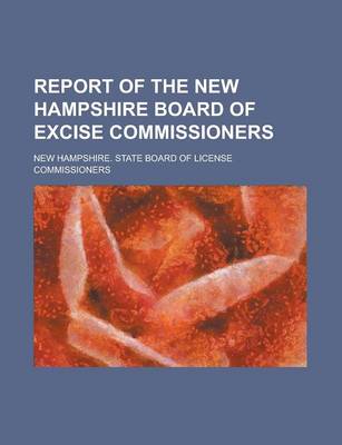 Book cover for Report of the New Hampshire Board of Excise Commissioners